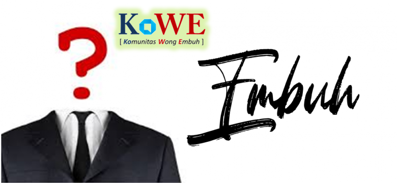Mengenal Kata " Embuh " dalam Perpekstif Komunitas 2