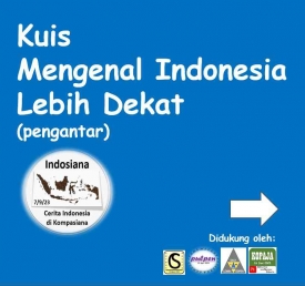 Kuis Mengenal Indonesia Lebih Dekat