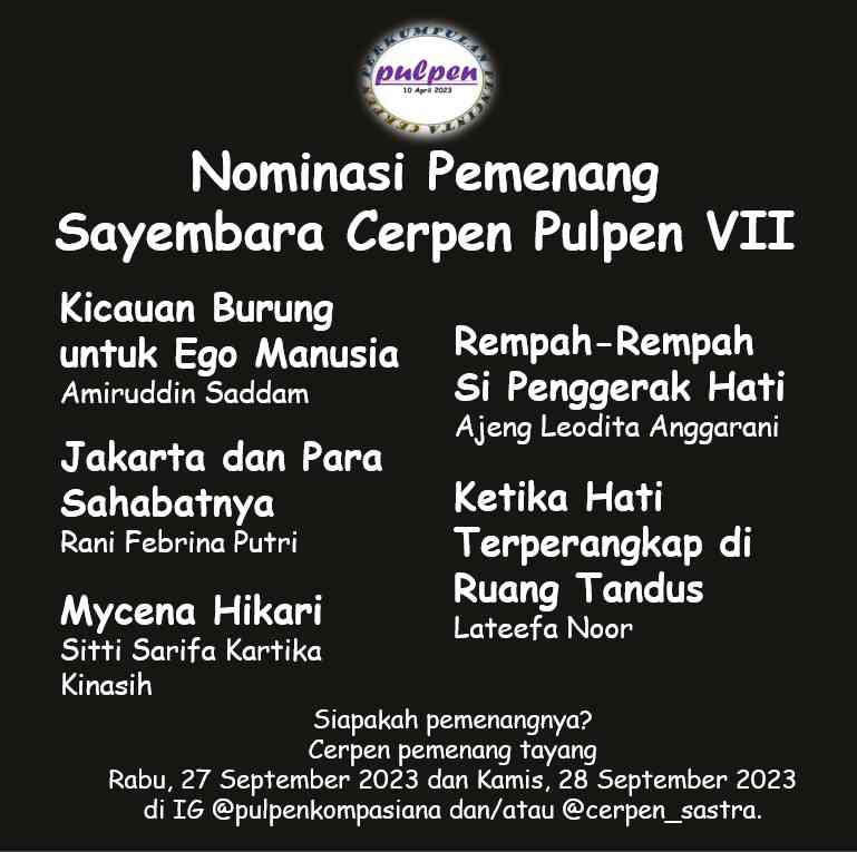 Nominasi Pemenang Sayembara Cerpen Pulpen VII