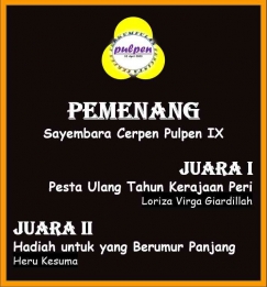 Pemenang Sayembara Cerpen Pulpen IX