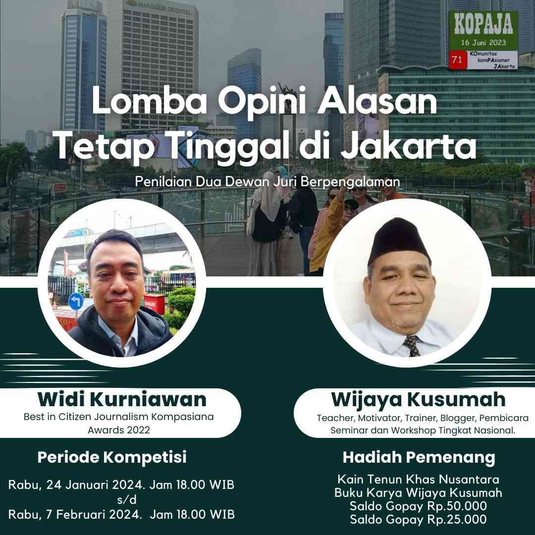 Lomba Opini Alasan Tetap Tinggal Di Jakarta - Kompasiana.com