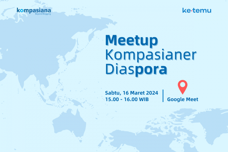 Kumpul Kompasianer Diaspora dan Pengenalan Program Baru