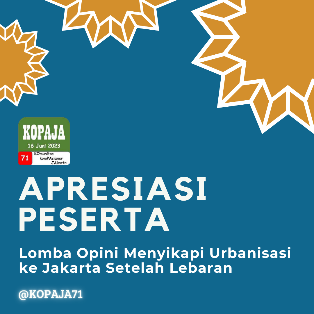 Apresiasi Peserta Lomba Opini Menyikapi Urbanisasi Ke Jakarta Setelah ...