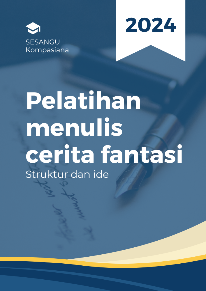 Pelatihan Menulis Cerita Fantasi 2024: Struktur dan Ide