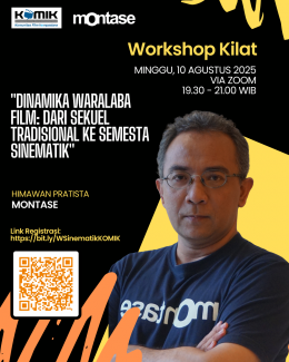 Workshop Kilat "Dinamika Waralaba Film: Dari Sekuel Tradisional ke Semesta Sinematik"