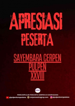 Apresiasi Peserta Sayembara Cerpen Pulpen XXVIII