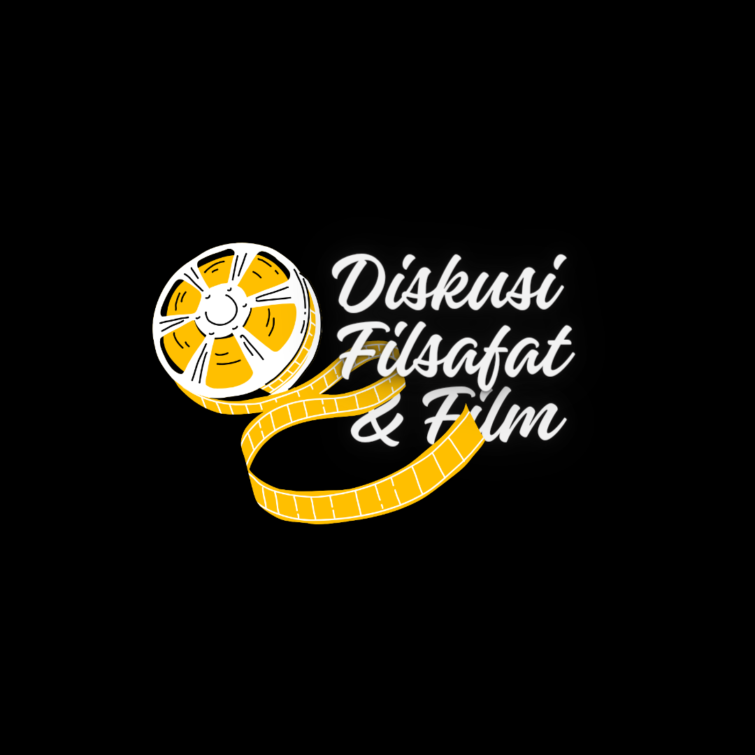 Halaman Artikel Grup Diskusi Film Dan Filsafat - Kompasiana.com